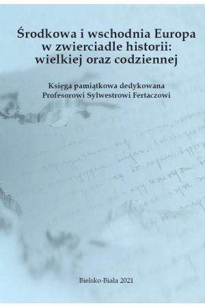 Środkowa i wschodnia Europa w zwierciadle historii: wielkiej oraz codziennej 